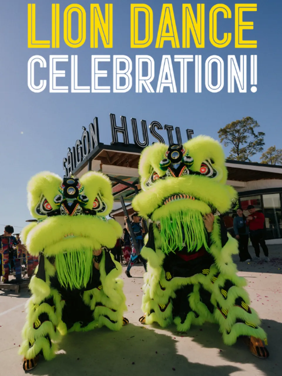 Soaring Phoenix Lion Dance at Saigon Hustle