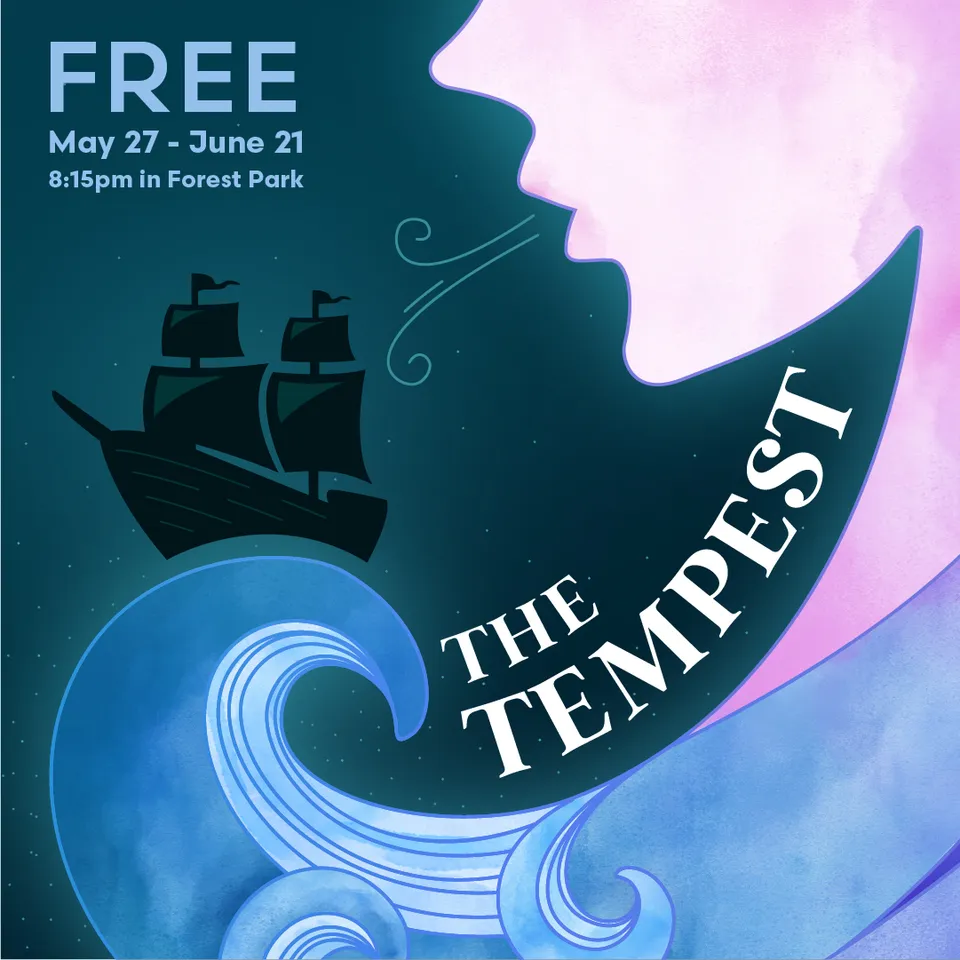 A poster of the tempest, a woman blows wind at a ship on the water. It says FREE  May 27-June 21 8:15 pm in Forest Park