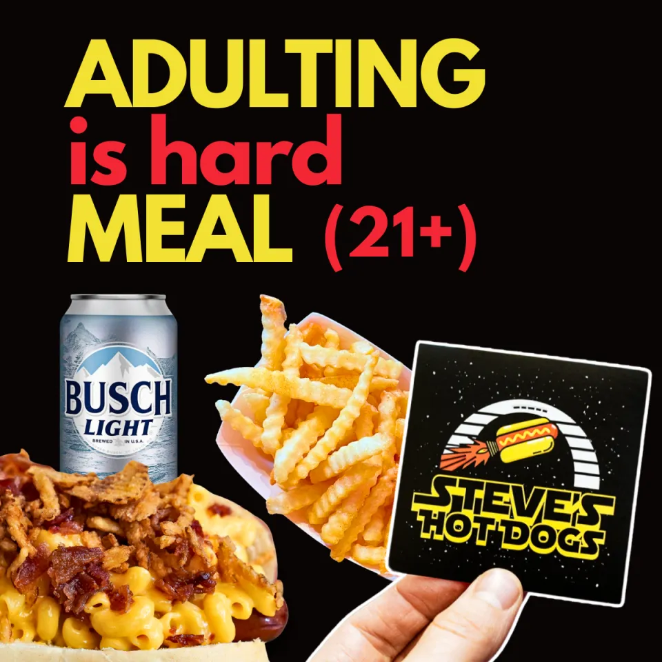 image promotig the adulting is hard meal with hot dog fries a beer and a sticker